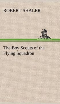 portada the boy scouts of the flying squadron (en Inglés)