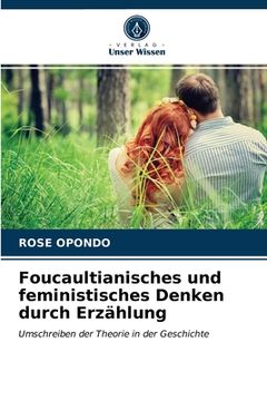 portada Foucaultianisches und feministisches Denken durch Erzählung (en Alemán)