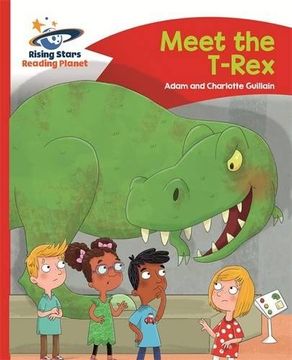 portada The Reading Planet - Meet the T-Rex - Red B: Comet Street Kids (in English)