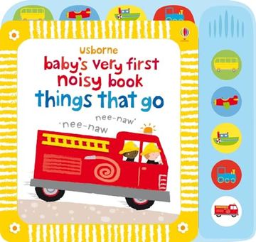 portada Baby's Very First Noisy Book Things That go (Baby's Very First Books) (en Inglés)
