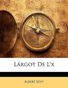 portada Lárgot de l'x (en Francés)