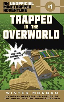 portada Trapped in the Overworld: An Unofficial Minetrapped Adventure, #1 (The Unofficial Minetrapped Adventure Series)