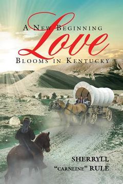 portada A New Beginning Love Blooms in Kentucky (en Inglés)