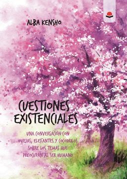 portada Cuestiones Existenciales. Una Conversacion con Ovejas, Elefantes y Cocodrilos Sobre los Temas que Preocupan al ser Humano (in Spanish)