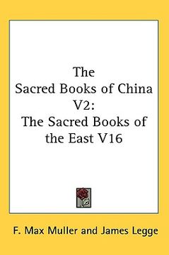 portada the sacred books of china v2: the sacred books of the east v16