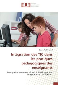 portada Intégration des tic dans les pratiques pédagogiques des enseignants (OMN.UNIV.EUROP.)