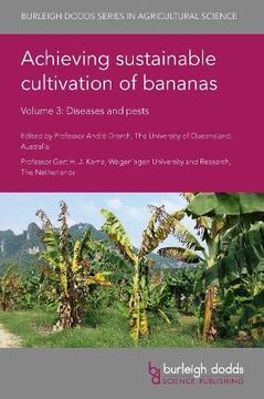portada Achieving Sustainable Cultivation of Bananas Volume 3: Diseases and Pests (Burleigh Dodds Series in Agricultural Science, 123) (en Inglés)