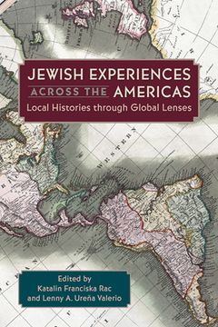 portada Jewish Experiences Across the Americas: Local Histories Through Global Lenses (in English)