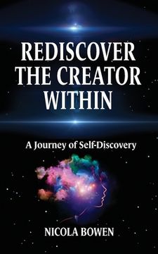 portada Rediscover The Creator Within: A Journey of Self-Discovery (in English)