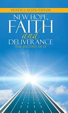 portada New Hope, Faith and Deliverance: The Destiny of JT