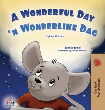 portada A Wonderful Day (English Afrikaans Bilingual Children's Book) (en Africanos)