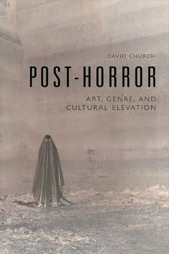 portada Post-Horror: Art, Genre and Cultural Elevation (en Inglés)