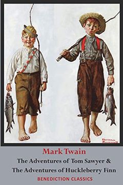 portada The Adventures of tom Sawyer and the Adventures of Huckleberry Finn (Unabridged. Complete With all Original Illistrations) (en Inglés)
