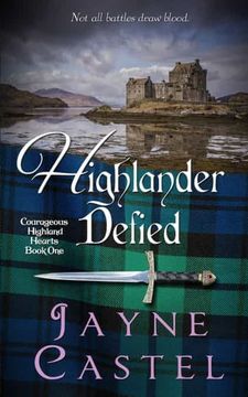 portada Highlander Defied: A Medieval Scottish Romance (1) (Courageous Highland Hearts) (en Inglés)