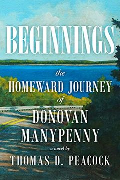 portada Beginnings: The Homeward Journey of Donovan Manypenny (in English)