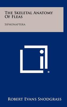 portada the skeletal anatomy of fleas: siphonaptera (in English)