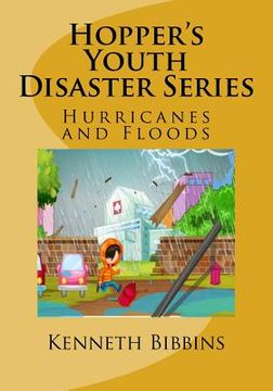 portada Hopper's Youth Disaster Series: Hurricanes and Floods (in English)