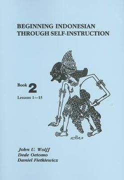 portada Beginning Indonesian through Self-Instruction: Book 2, Lessons 1-15 