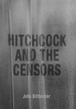 portada Hitchcock and the Censors (Screen Classics) (en Inglés)