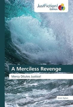 portada A Merciless Revenge: Mercy Dilutes Justice!