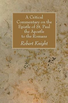 portada a critical commentary on the epistle of st. paul the apostle to the romans (en Inglés)