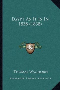 portada egypt as it is in 1838 (1838) (en Inglés)