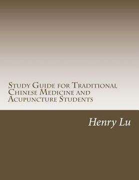 portada Study Guide for Traditional Chinese Medicine and Acupuncture Students (en Inglés)