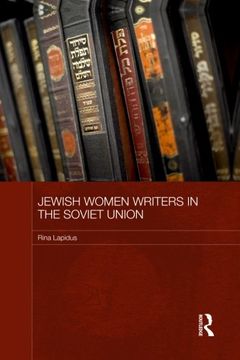 portada Jewish Women Writers in the Soviet Union (Routledge History of Russia and Eastern Europe)