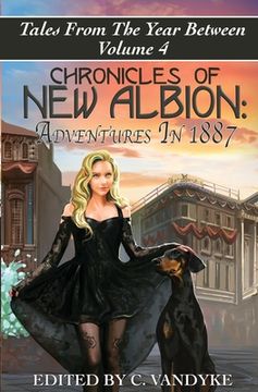 portada Chronicles of New Albion: Adventures in 1887 (en Inglés)