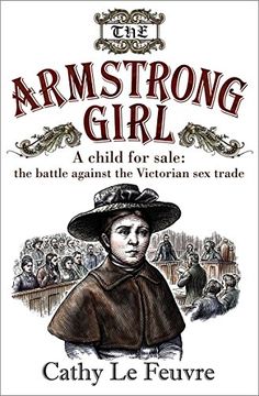 portada The Armstrong Girl: A Child for Sale: The Battle Against the Victorian Sex Trade