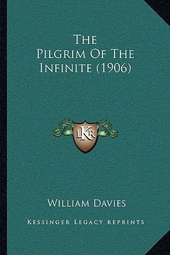 portada the pilgrim of the infinite (1906) (en Inglés)