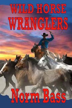 portada Wild Horse Wranglers (en Inglés)