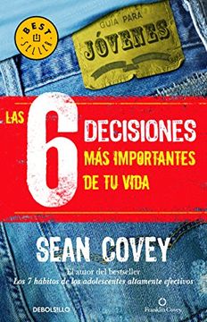 portada Las 6 Decisiones mas Importantes de tu Vida (in Spanish)