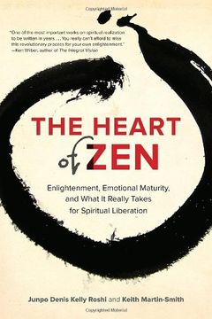 portada The Heart of Zen: Enlightenment, Emotional Maturity, and What it Really Takes for Spiritual Liberation (en Inglés)