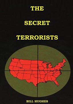 portada The Secret Terrorists: (The Responsables of the Assassination of Lincoln, the Sinking of Titanic, the World Trade Center and More With Good Content Information) (1) (Understanding the Jesuits) (in English)
