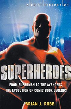 portada A Brief Guide to Superheroes (a Brief History of) (en Inglés)