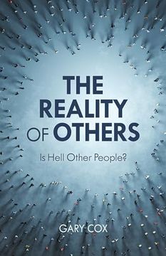 portada The Reality of Others: Is Hell Other People?