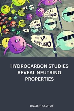 portada Hydrocarbon studies reveal neutrino properties (en Inglés)