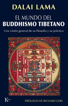portada El Mundo del Buddhismo Tibetano: Una Vision General de su Filosof ia y su Practica