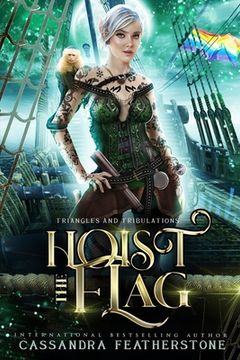 portada Hoist the Flag: A Steamy/Humorous/Paranormal Adventure Romance (en Inglés)