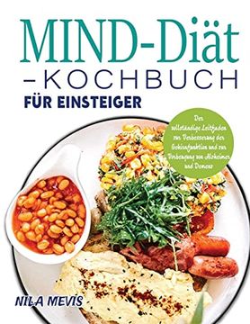 portada Mind-Diät-Kochbuch für Einsteiger: Der Vollständige Leitfaden zur Verbesserung der Gehirnfunktion und zur Vorbeugung von Alzheimer und Demenz (en Alemán)