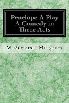 portada Penelope A Play A Comedy in Three Acts (en Inglés)