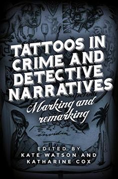 portada Tattoos in Crime and Detective Narratives: Marking and Remarking