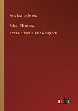 portada School Efficiency: A Manual of Modern School Management (in English)