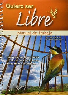 portada Quiero ser Libre Manual de Trabajo (in Spanish)