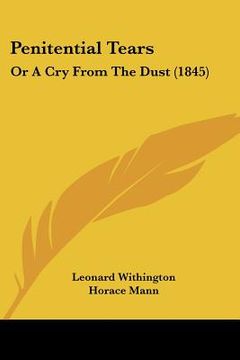 portada penitential tears: or a cry from the dust (1845) (en Inglés)