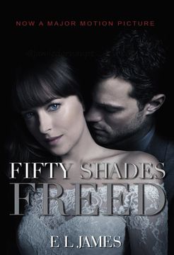 portada Fifty Shades Freed: Book Three of the Fifty Shades Trilogy (Fifty Shades of Grey Series, 3) (in English)