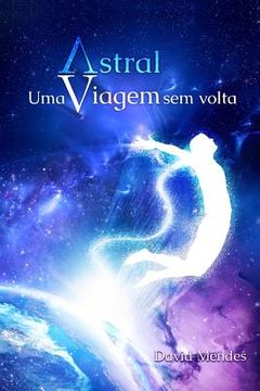 portada Astral: Uma Viagem sem Volta (in Portuguese)