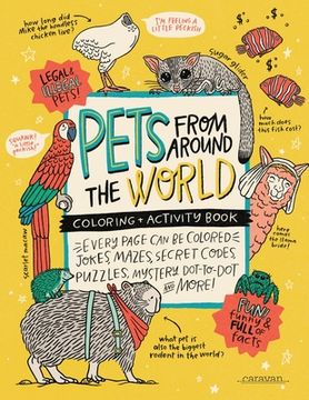 portada PETS from around the WORLD Coloring + Activity Book: Jokes, Mazes, Secret Codes, Puzzles, Mystery Dot-to-Dot & MORE! (en Inglés)