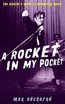 portada A Rocket in my Pocket: The Hipster's Guide to Rockabilly Music (en Inglés)